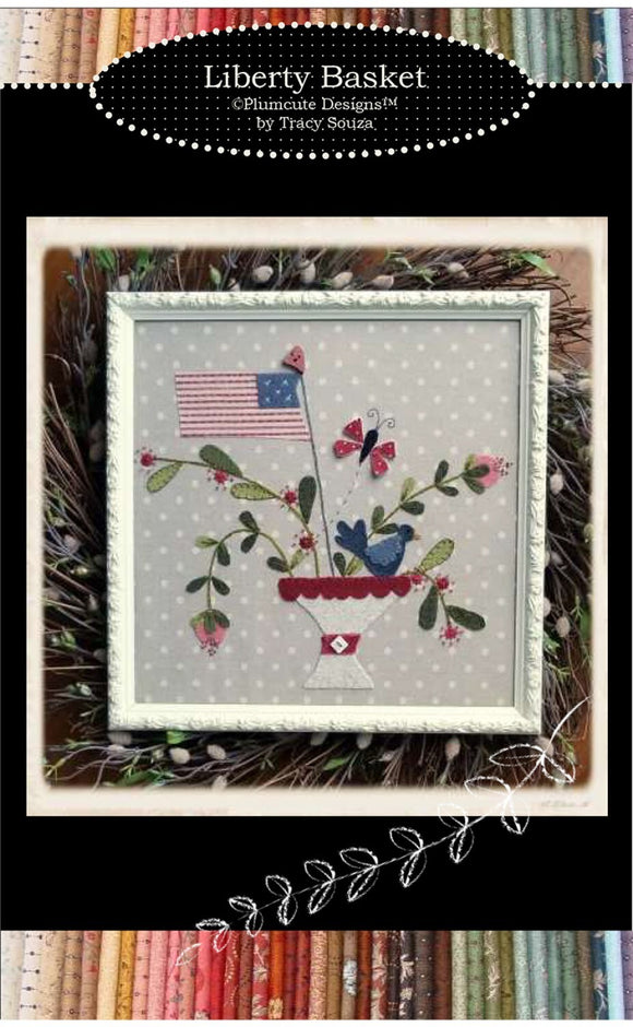 Applique Pattern LIBERTY BASKET by Tracy Souza from Plumcute Designs, #2101