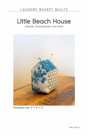 Little Beach House Pincushion Pattern by Edyta Sitar from Laundry Basket Quilts, LBQ-1592-P