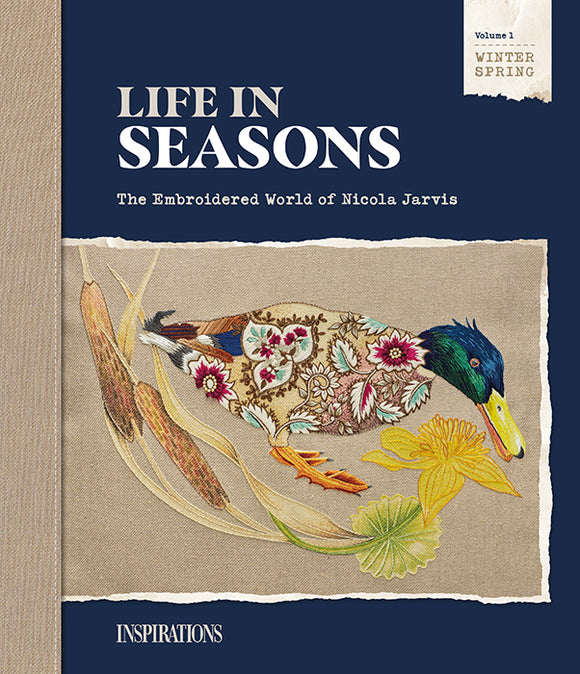 Book LIFE IN SEASONS - The Embroidered World of Nicola Jarvis, Volume I WINTER/SPRING by Inspirations Studios, Australia