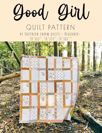 Quilt Pattern GOOD GIRL by Melanie Traylor from Southern Charm Quilts # SCQ-101