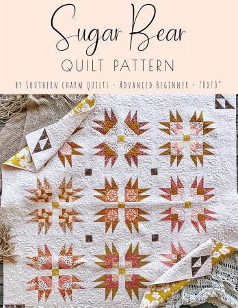 Quilt Pattern SUGAR BEAR by Melanie Traylor from Southern Charm Quilts # SCQ-117