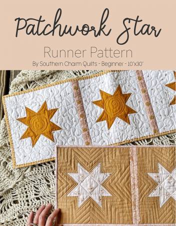 Quilt Pattern PATCHWORK STAR RUNNER by Melanie Traylor from Southern Charm Quilts # SCQ-122