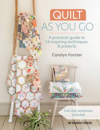 QUILT AS YOU GO Book by Carolyn Forster # SP1872-2