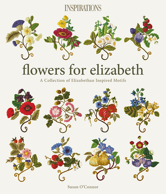 Inspirations Studios Embroidery Book, FLOWERS FOR ELIZABETH by Susan O'Connor